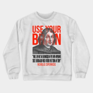 Use your brain - Copernicus Crewneck Sweatshirt